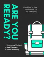 Are You Ready?: Emergency Preparedness Checklist  - Be Prepared - Meal Planner - Household Inventory - Preppers -  Pantry Inventory 1691667498 Book Cover