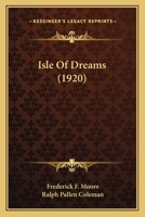 Isle Of Dreams 0548843260 Book Cover