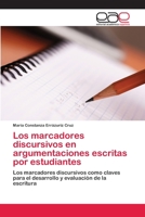 Los marcadores discursivos en argumentaciones escritas por estudiantes 3659008699 Book Cover