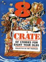 A Crate of Stories for Eight Year Olds 0552529591 Book Cover