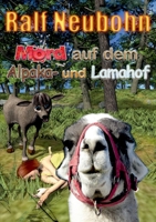 Mord auf dem Alpaka- und Lamahof: Alpaka und Lama ermitteln 3734708346 Book Cover