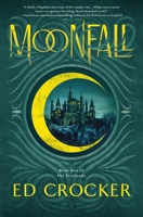 Moonfall: Book Two of The Everlands (The Everlands Trilogy, 2) 1250287758 Book Cover
