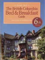 The British Columbia Bed and Breakfast Guide 1894661001 Book Cover