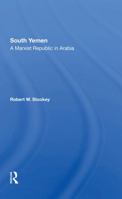 South Yemen, a Marxist republic in Arabia (Profiles) 0367288001 Book Cover