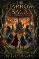 The Harrow Saga, The Complete Volume (Illustrated) 0997710969 Book Cover