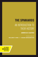 The Spaniards: An Introduction to Their History 0520415280 Book Cover