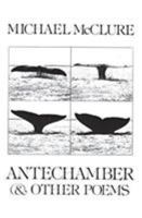 Antechamber, and Other Poems 0811206823 Book Cover