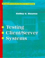 Testing Client/Server Systems (Client/Serving Computing) 0070066884 Book Cover