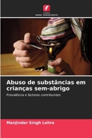 Abuso de substâncias em crianças sem-abrigo (Portuguese Edition) 6203535435 Book Cover