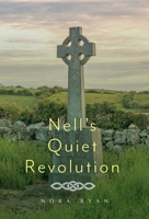 Nell's Quiet Revolution 1038352541 Book Cover