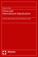 China and International Adjudication: Caution, Identity Shifts, and the Ambition to Lead 384877108X Book Cover