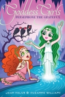 Persephone the Grateful 1534457399 Book Cover