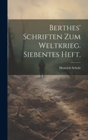Berthes' Schriften zum Weltkrieg. Siebentes Heft. 1021042838 Book Cover