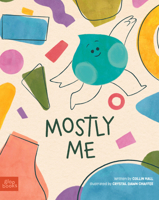 Mostly Me 1737240475 Book Cover
