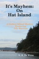 It's Mayhem: On Hat Island 1435718852 Book Cover