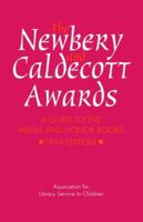 The Newbery And Caldecott Awards: A Guide To The Medal And Honor Books 1999 0838934951 Book Cover