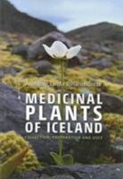 Medicinal Plants of Iceland: Collection, Preparation and Use 9979332786 Book Cover