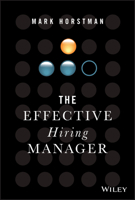The Effective Hiring Manager 1119574323 Book Cover