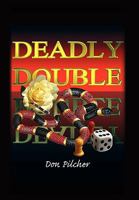 Deadly Double 1453527729 Book Cover