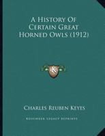 A History Of Certain Great Horned Owls 1245014161 Book Cover