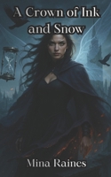 A Crown of Ink and Snow (The Hollow Court) B0GG71WV9N Book Cover