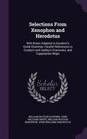 Selections from Xenophon and Herodotus 1357444613 Book Cover