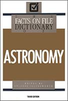 The Facts on File Dictionary of Astronomy 0816031843 Book Cover