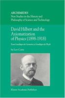 David Hilbert and the Axiomatization of Physics (1898-1918): From Grundlagen Der Geometrie to Grundlagen Der Physik 140202777X Book Cover