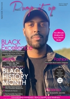 Pump It Up Magazine: Celebrating Black Excellence, Love, and Wellness! B0DYQGPM96 Book Cover