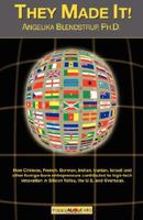 They Made It!: How Chinese, French, German, Indian, Iranian, Israeli and other foreign born entrepreneurs contributed to high tech innovation in the Silicon Valley, the US and Overseas. 1600050751 Book Cover