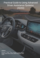 Practical Guide to Using Advanced Driver Assistance Systems (ADAS) 1069324310 Book Cover