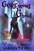 GOREgeous Ghoul: A Lady of the Lake School for Girls Cozy Mystery B09HQGWJ4Y Book Cover