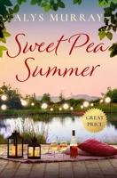 Sweet Pea Summer (Full Bloom Farm #2) 1538740451 Book Cover