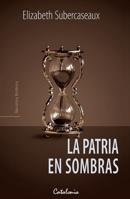La patria en sombras 9563249186 Book Cover