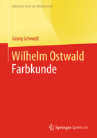 Wilhelm Ostwald: Farbkunde (Klassische Texte der Wissenschaft) 3662680327 Book Cover