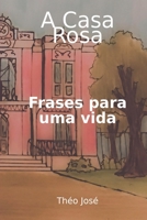 A Casa Rosa (Portuguese Edition) 6553922675 Book Cover
