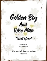 Golden Boy and Wise Man B0GYZVDW7Q Book Cover