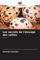 Les secrets de l'élevage des cailles 6204097296 Book Cover