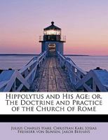 Hippolytus and His Age 1115572857 Book Cover