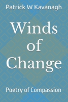 Winds of Change: Poetry of Compassion 1654073024 Book Cover