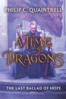 The Last Ballad of Hope (A Time of Dragons: Book 3) 1916610439 Book Cover