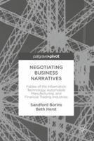 Negotiating Business Narratives: Fables of the Information Technology, Automobile Manufacturing, and Financial Trading Industries 3319779222 Book Cover