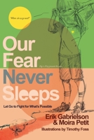 Our Fear Never Sleeps 1947480863 Book Cover
