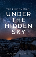 The Phenomenon: Under the Hidden Sky B0H9PRFXP4 Book Cover