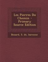 Les Pierres Du Chemin 1293075167 Book Cover