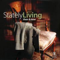 Stately Living Then and Now (Then & Now) 0709584032 Book Cover