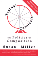 Textual Carnivals: The Politics of Composition 0809319225 Book Cover