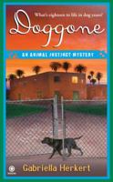 Doggone: An Animal Instinct Mystery 0451224736 Book Cover