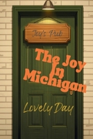 The Joy in Michigan: A heartwarming small-town story about second chances, found family, and the kind of love that just feels like home. B0GPDWMDXD Book Cover