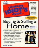 The Complete Idiot's Guide to Buying & Selling a Home 1592574580 Book Cover